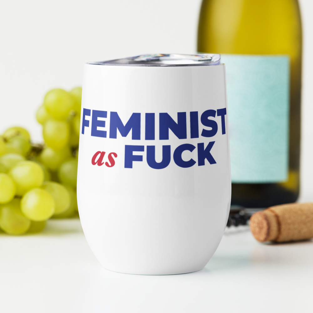 Feminist as Fuck